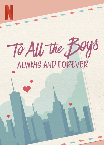 To All The Boys: Always and forever poster